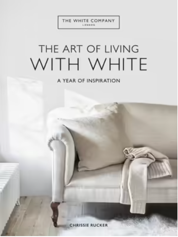 The Art of Living With White: A Year Of Inspiration